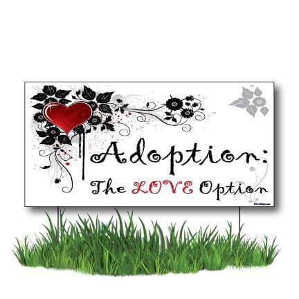 Adoption: The Love Option ProLife 12"x24" Yard Sign Set of 2 - Image 2