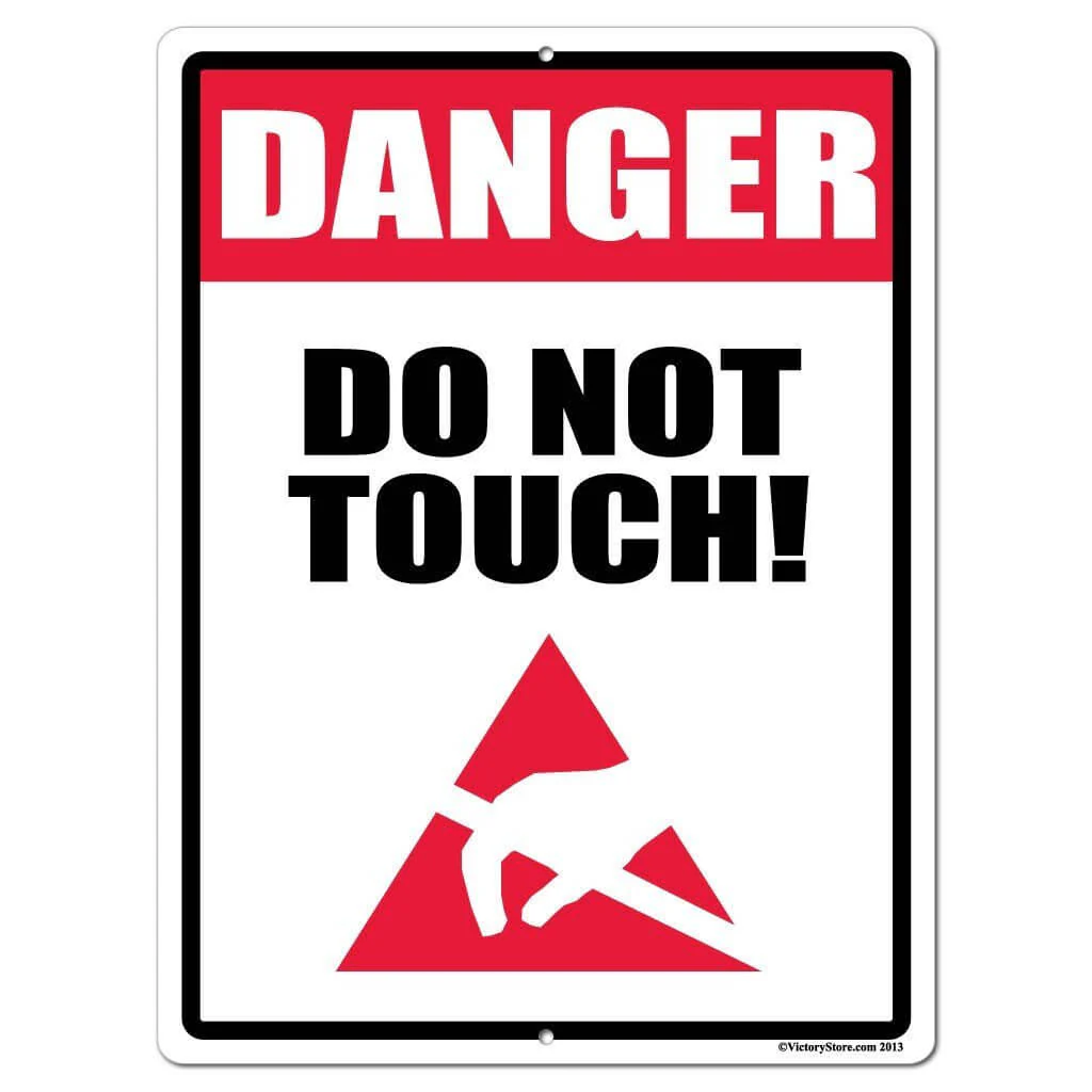 Danger: Do Not Touch Sign or Sticker - Image 3