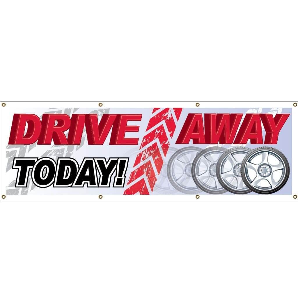 Drive Away Today Vinyl Banner with Grommets - Image 2