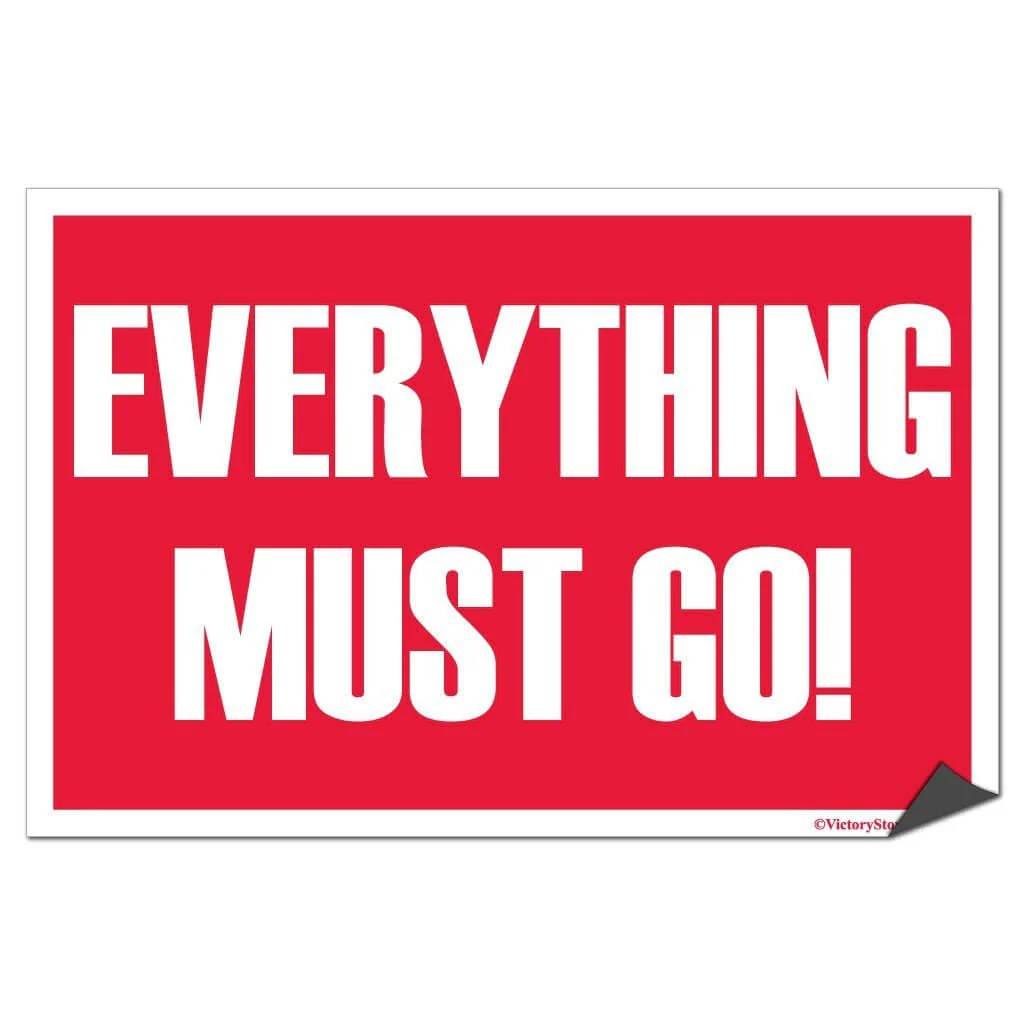 Everything Must Go Sign or Sticker - #2 - Image 5