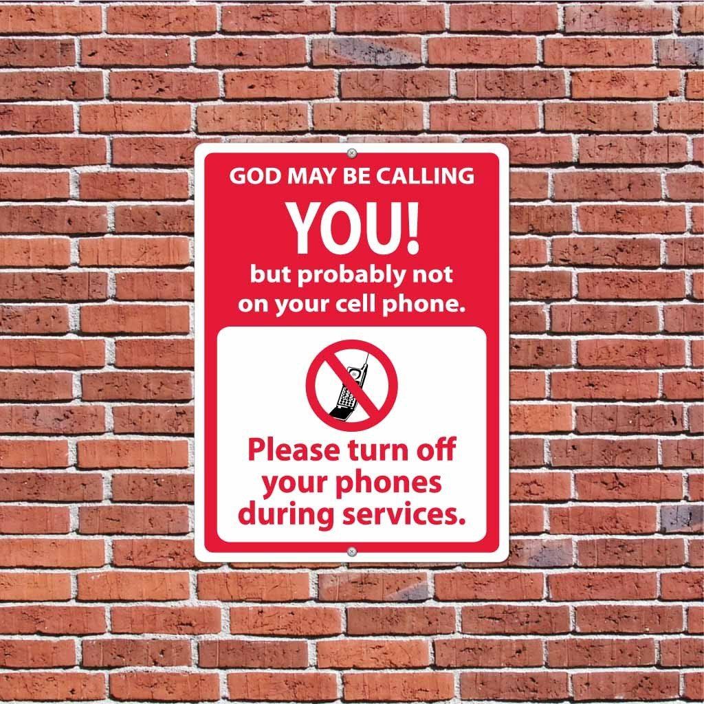 God May Be Calling You No Cell Phones Sign or Sticker
