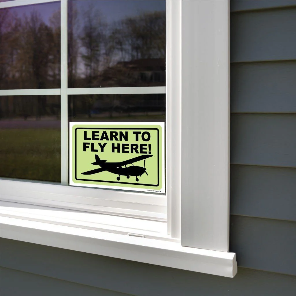 Learn to Fly Here Sign or Sticker - #2 - Image 6