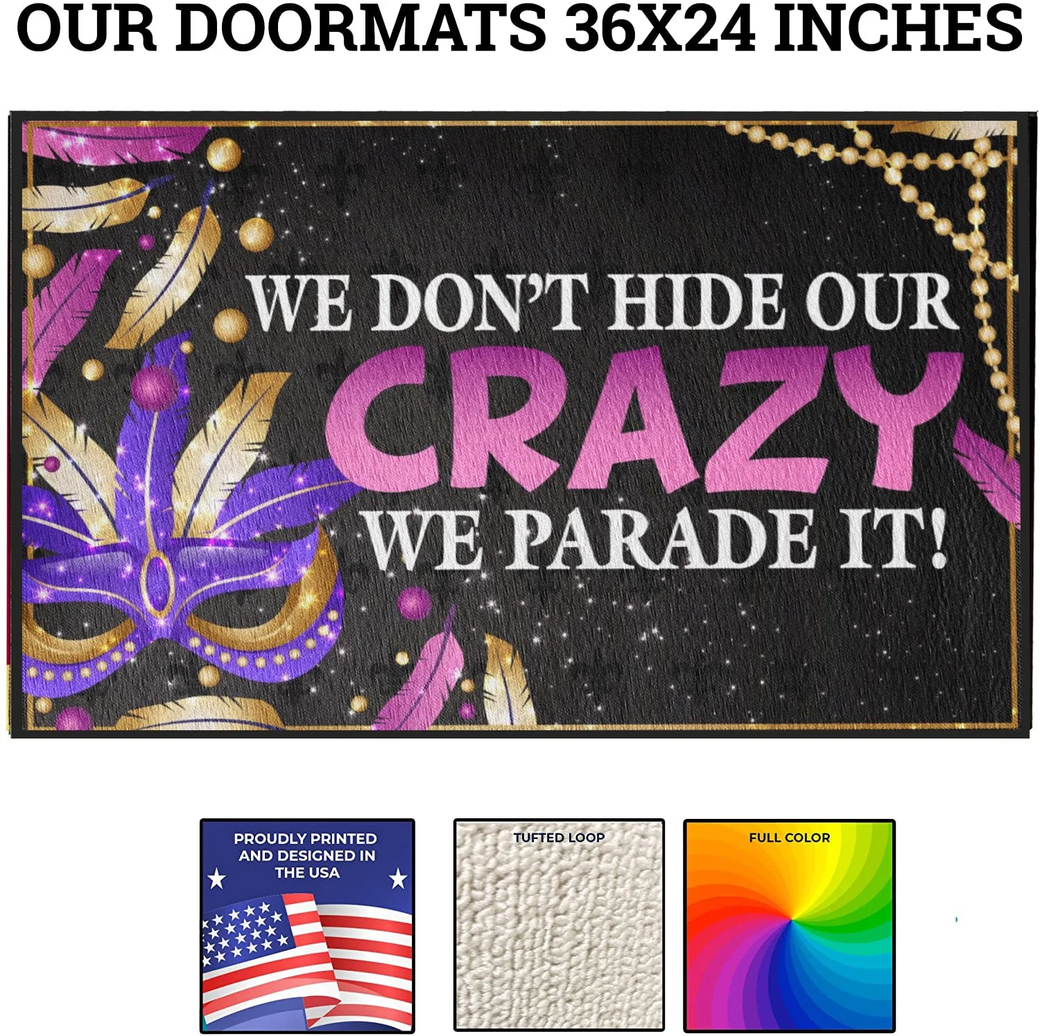 Mardi Gras We Parade It Doormat - Image 5