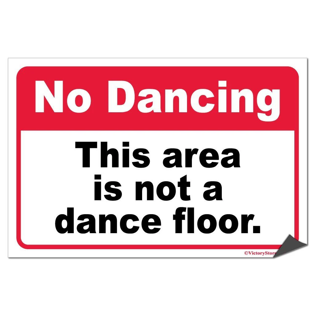 No Dancing Sign or Sticker - Image 5