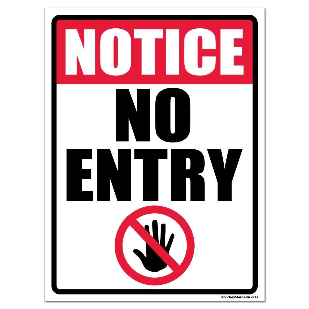 No Entry Notice Sign or Sticker - Image 2
