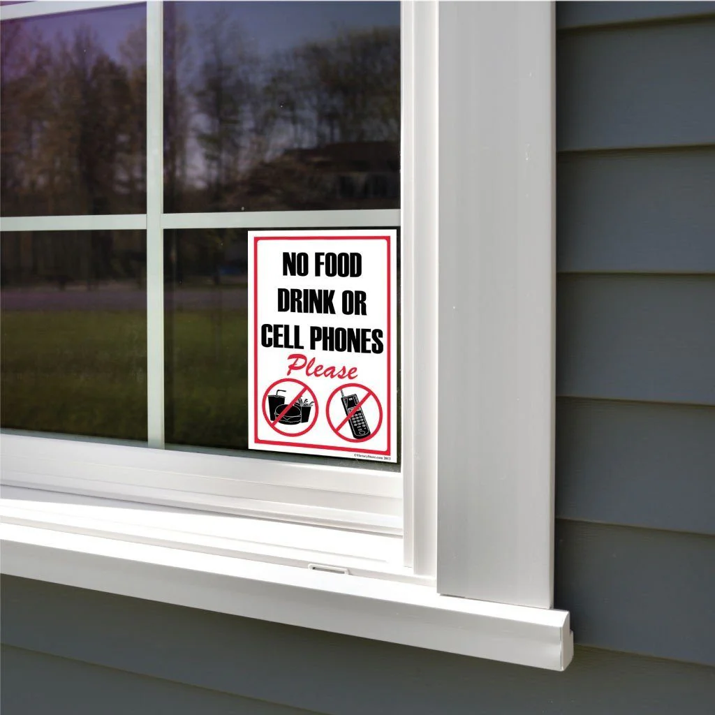 No Food Drink or Cellphones Please Sign or Sticker