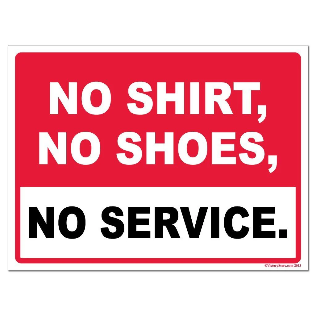 No Shirt, No Shoes, No Service Signage - Image 2