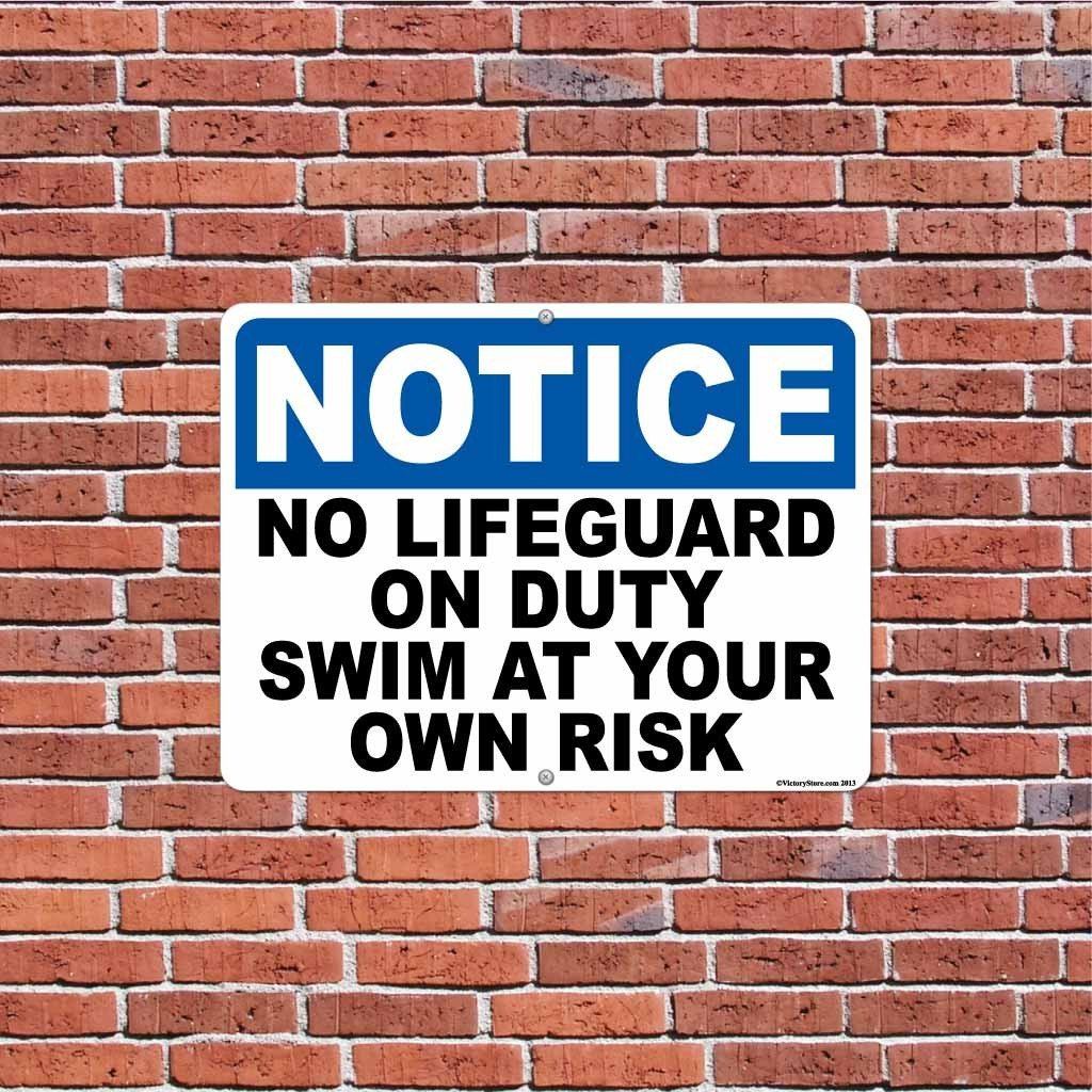Notice No Lifeguard on Duty 18"x24" Aluminum Sign