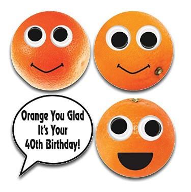 Orange You Glad It's Your 40th Birthday Yard Card - Image 2