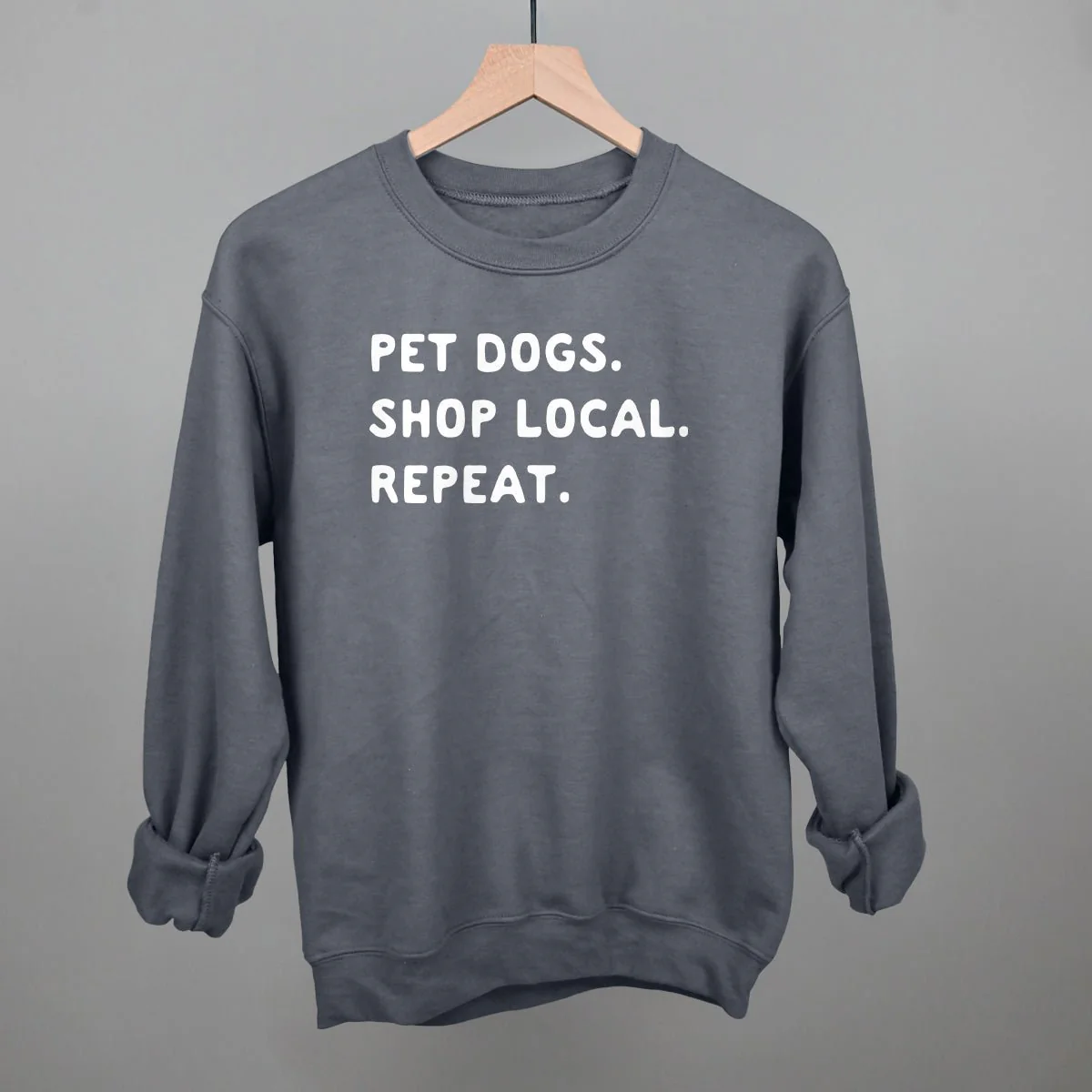 Pet Dogs. Shop Local. Repeat. T-Shirt - Image 7
