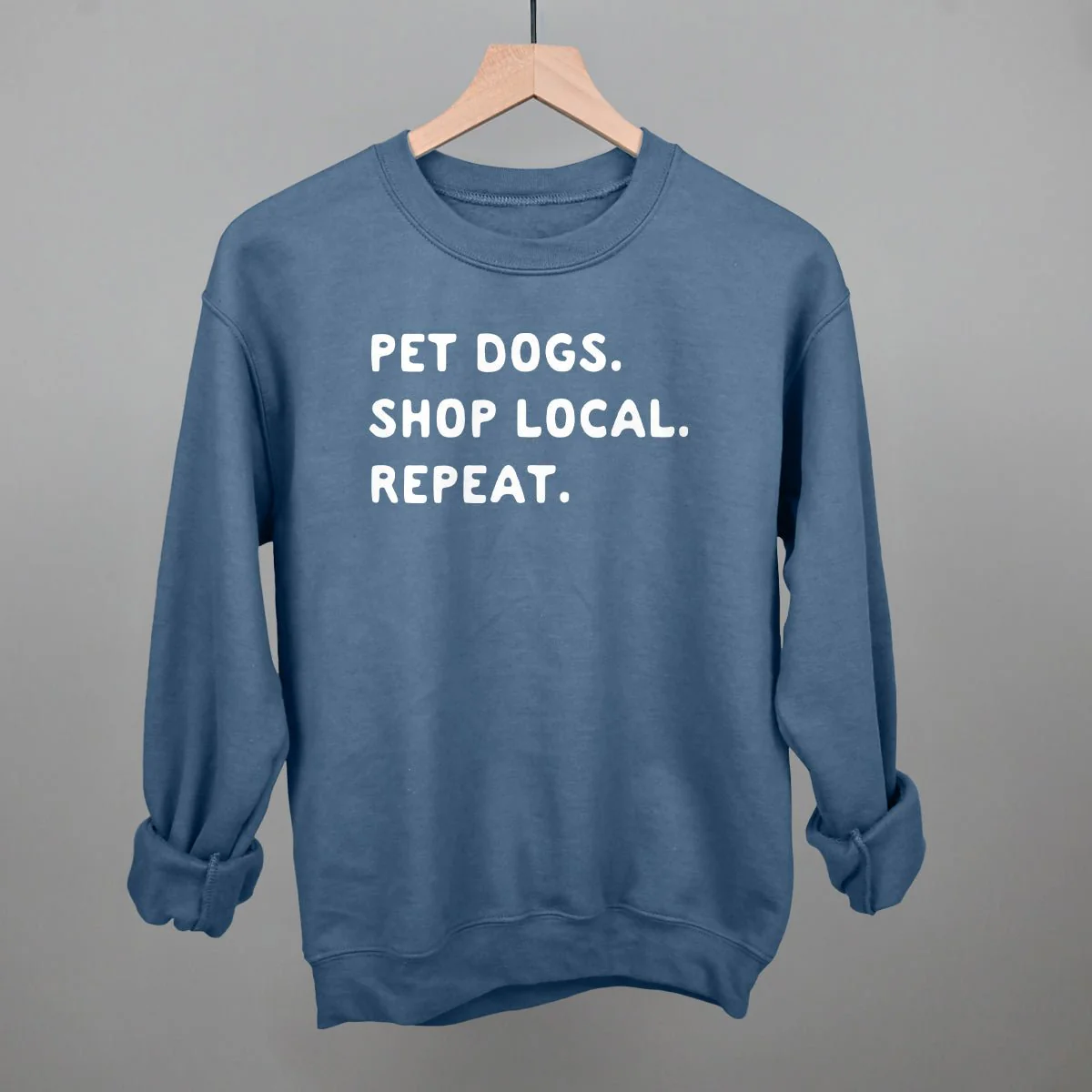 Pet Dogs. Shop Local. Repeat. T-Shirt - Image 8