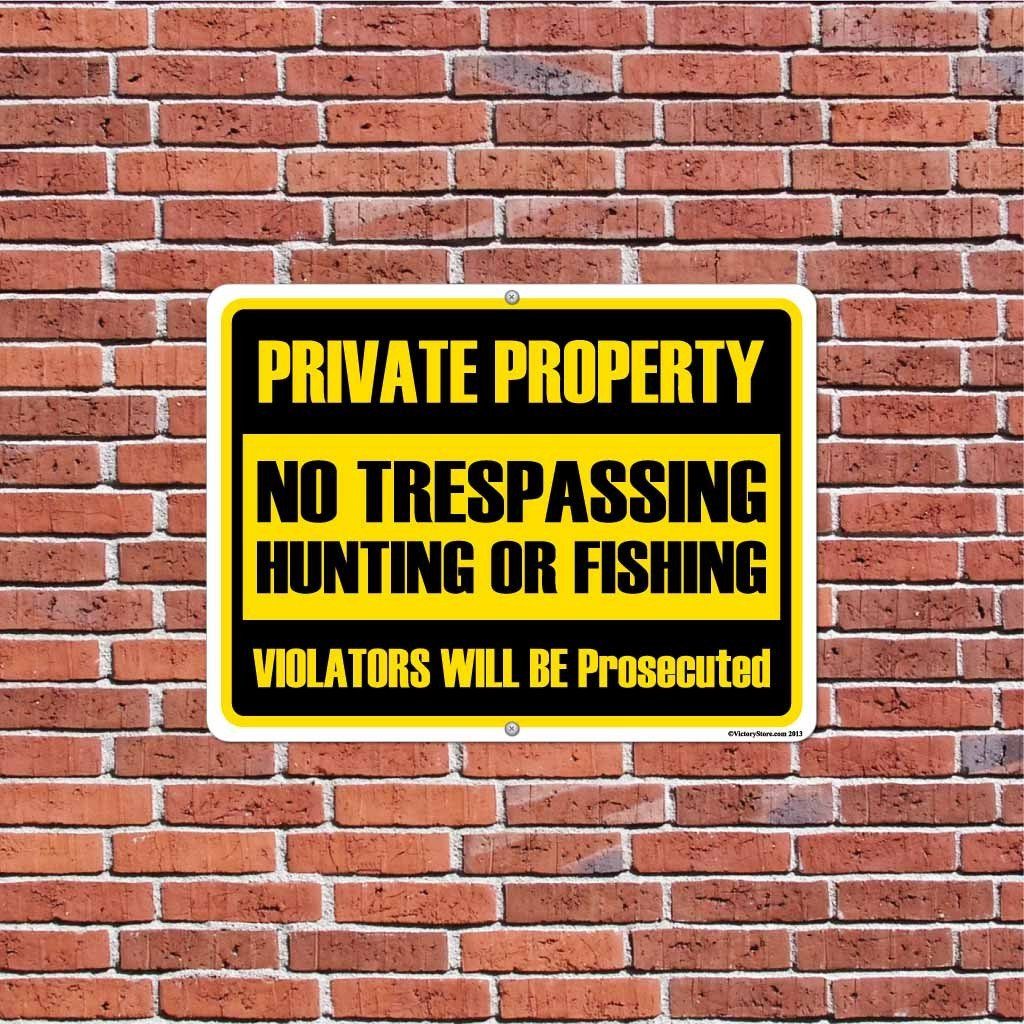 Private Property No Trespassing Hunting or Fishing Sign or Sticker