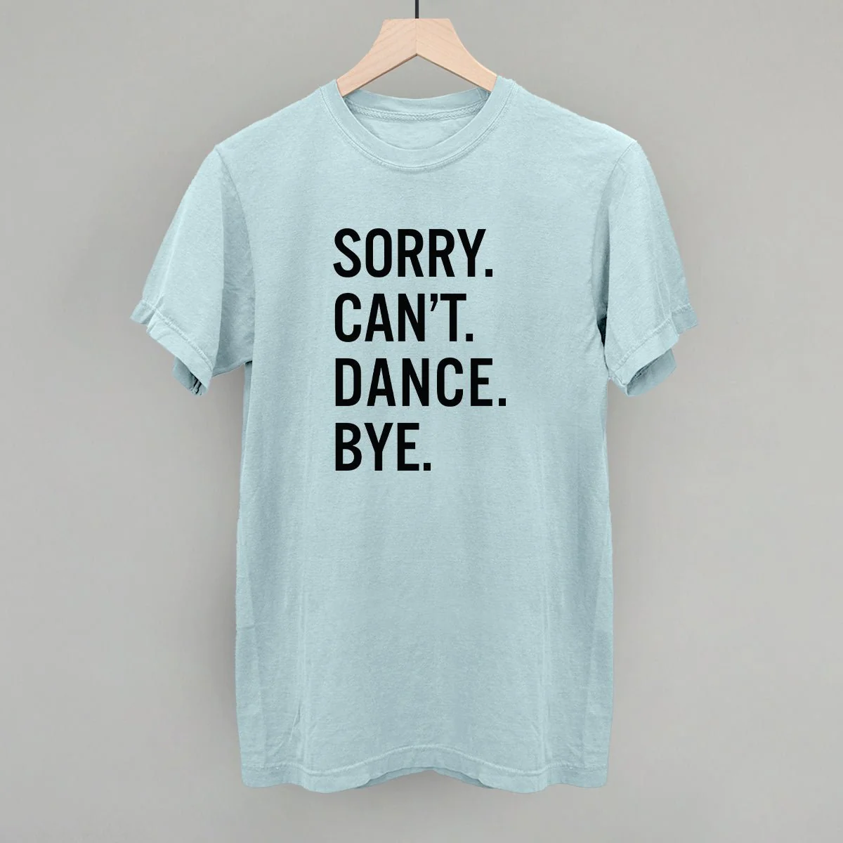Sorry Can't Dance Bye - Image 10