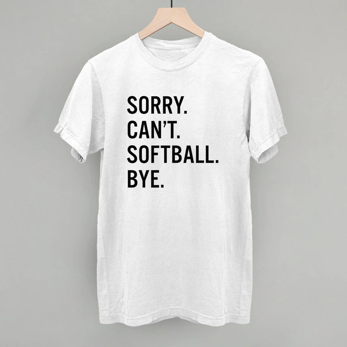 Sorry Can't Softball Bye T-shirt - Image 11