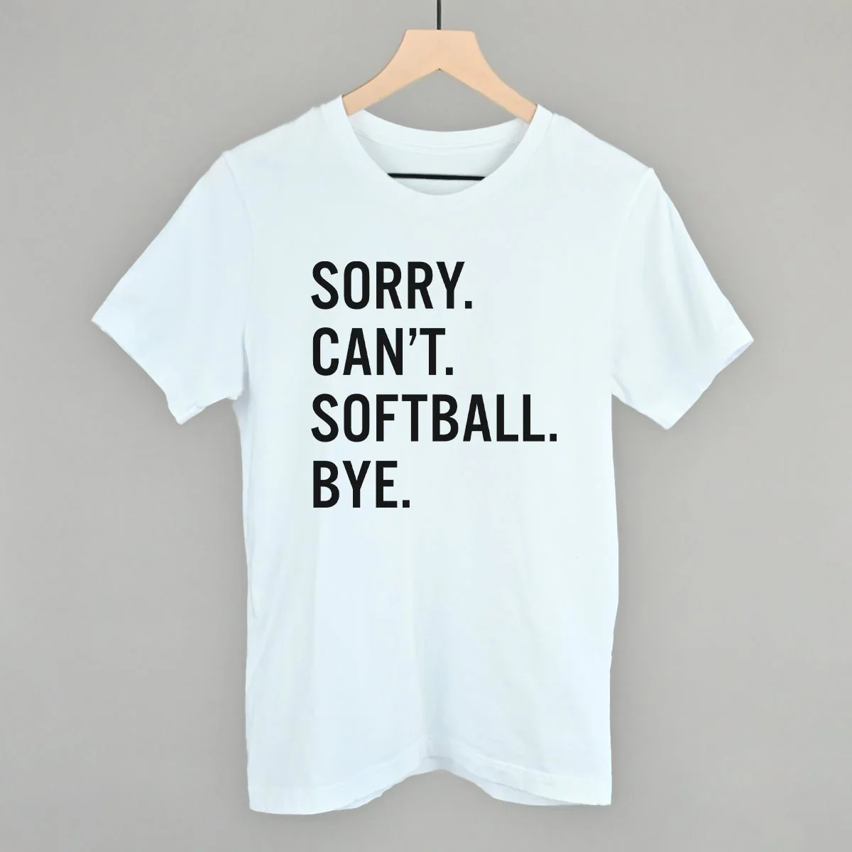 Sorry Can't Softball Bye T-shirt - Image 8