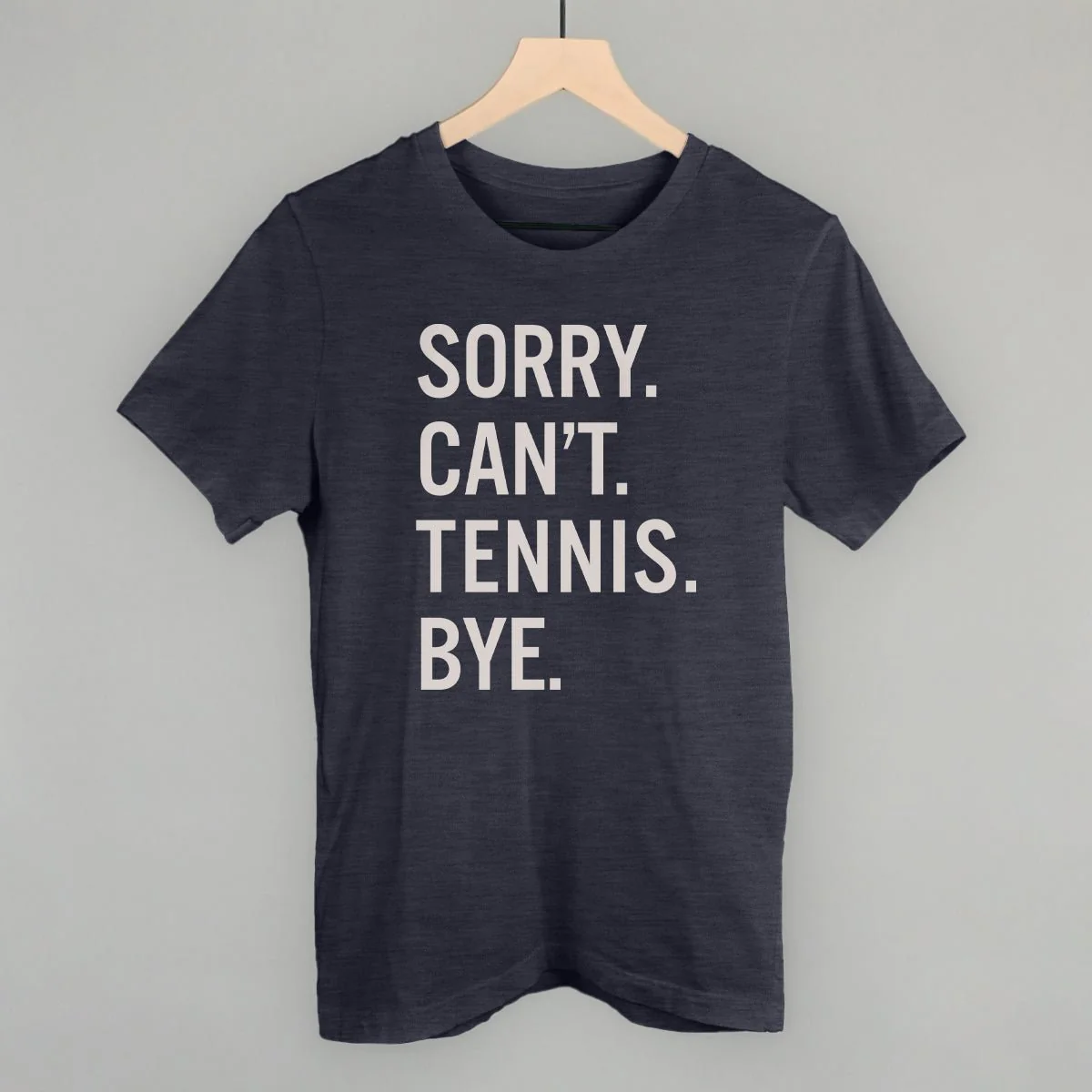 Sorry Can't Tennis Bye T-shirt - Image 2