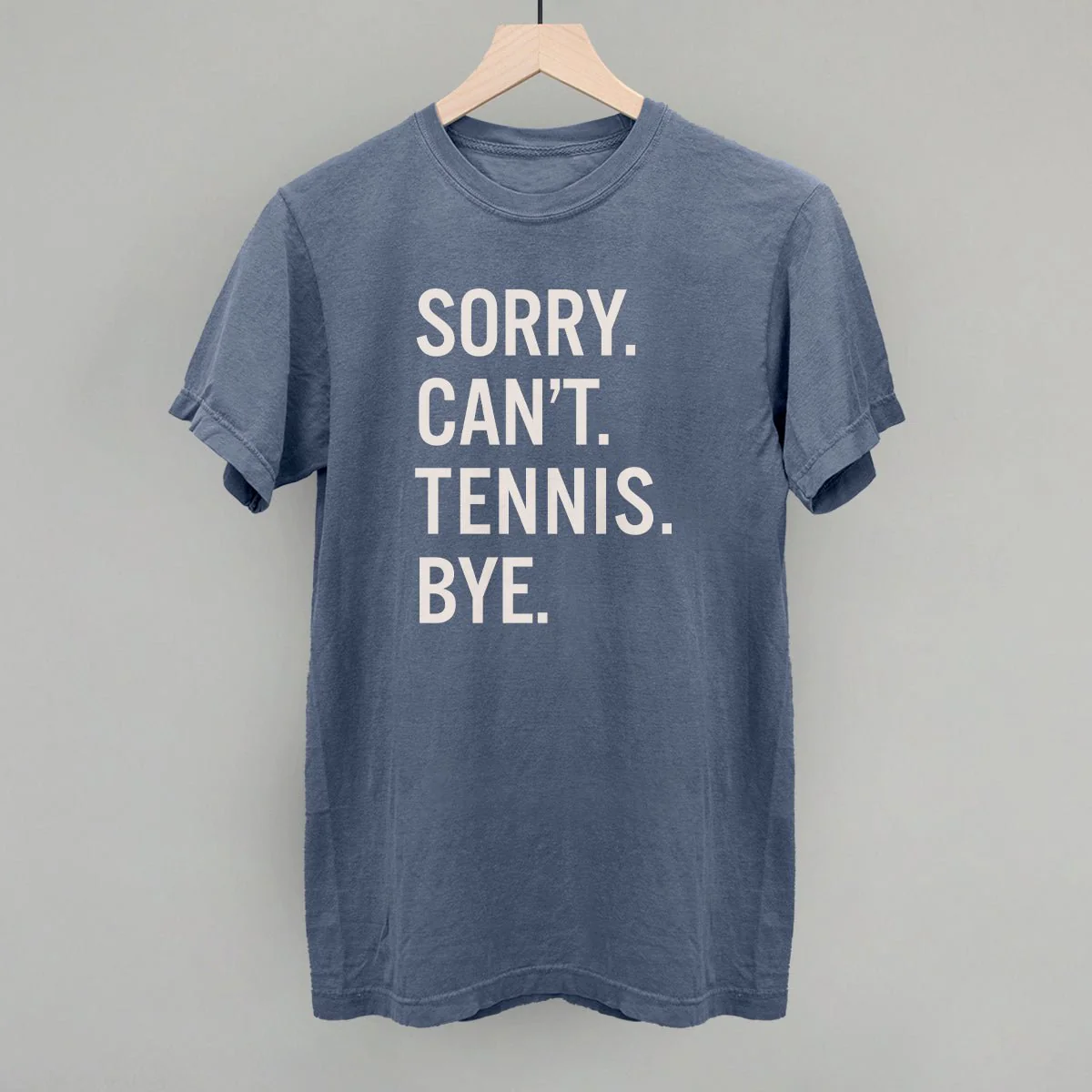 Sorry Can't Tennis Bye T-shirt - Image 3