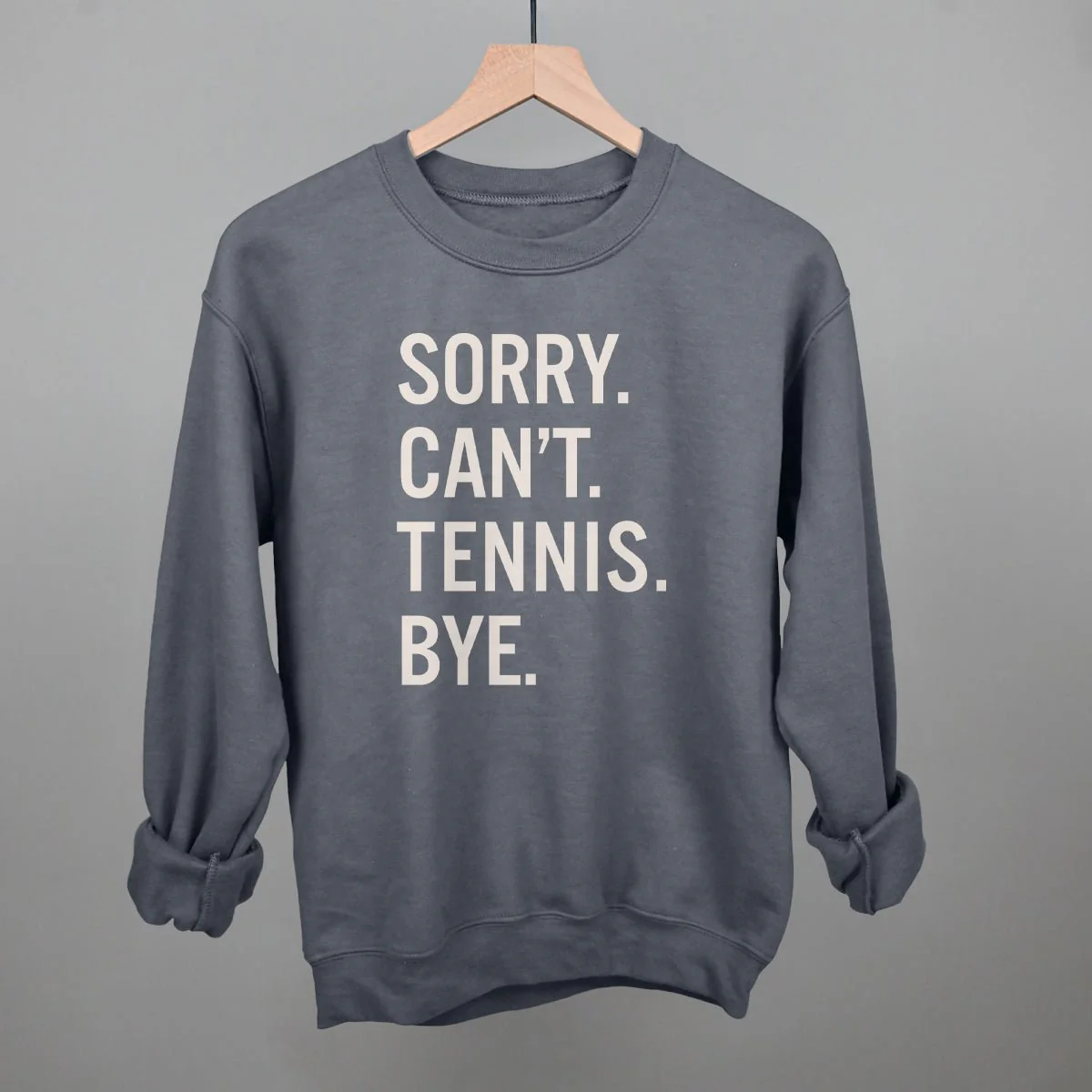 Sorry Can't Tennis Bye T-shirt - Image 6