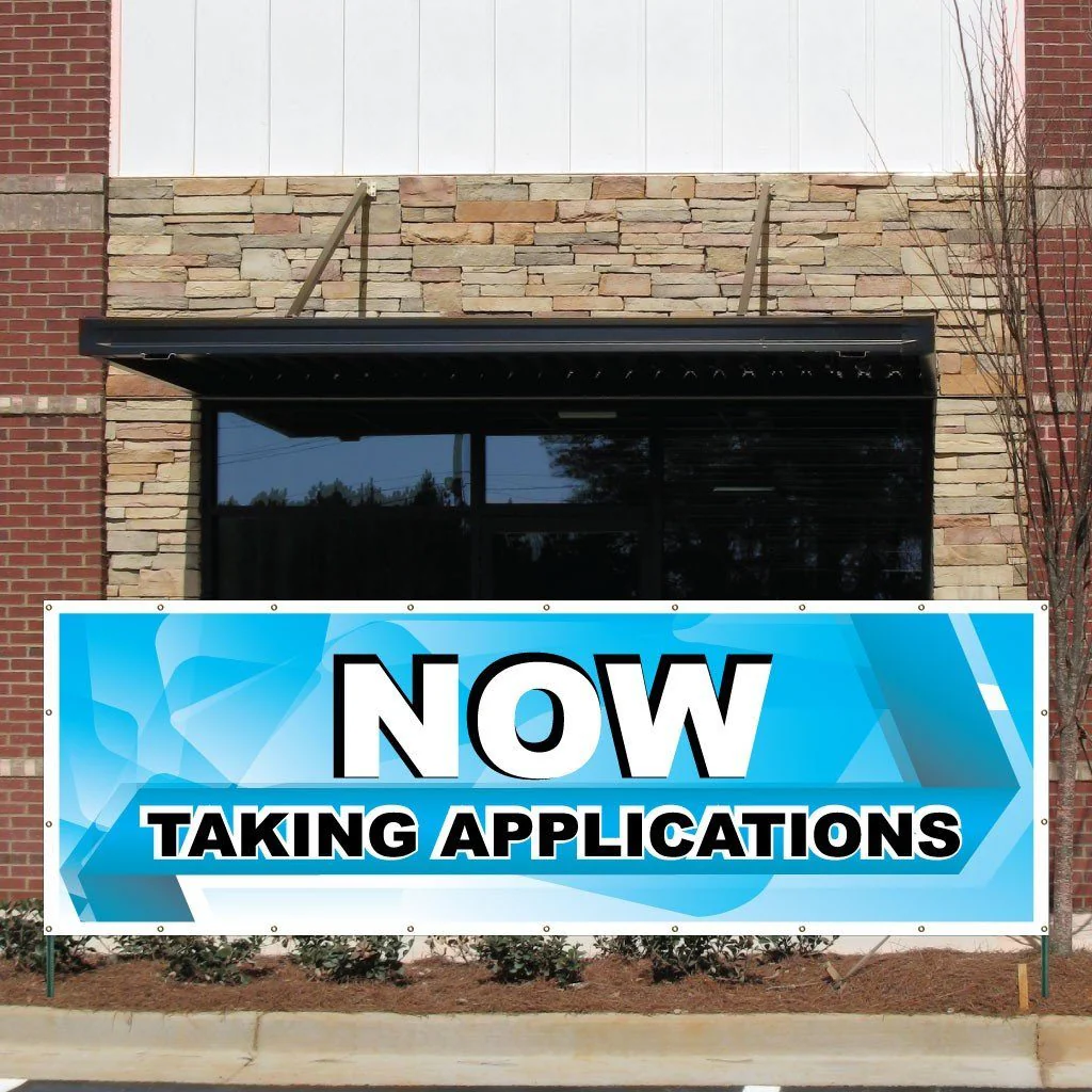 Taking Applications Vinyl Banner