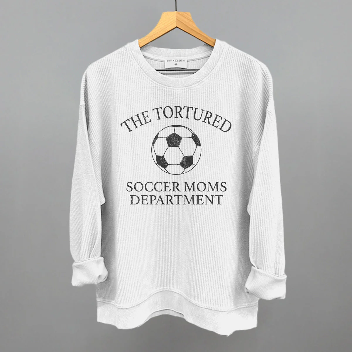 The Tortured Soccer Moms Department Sweatshirt - Image 8