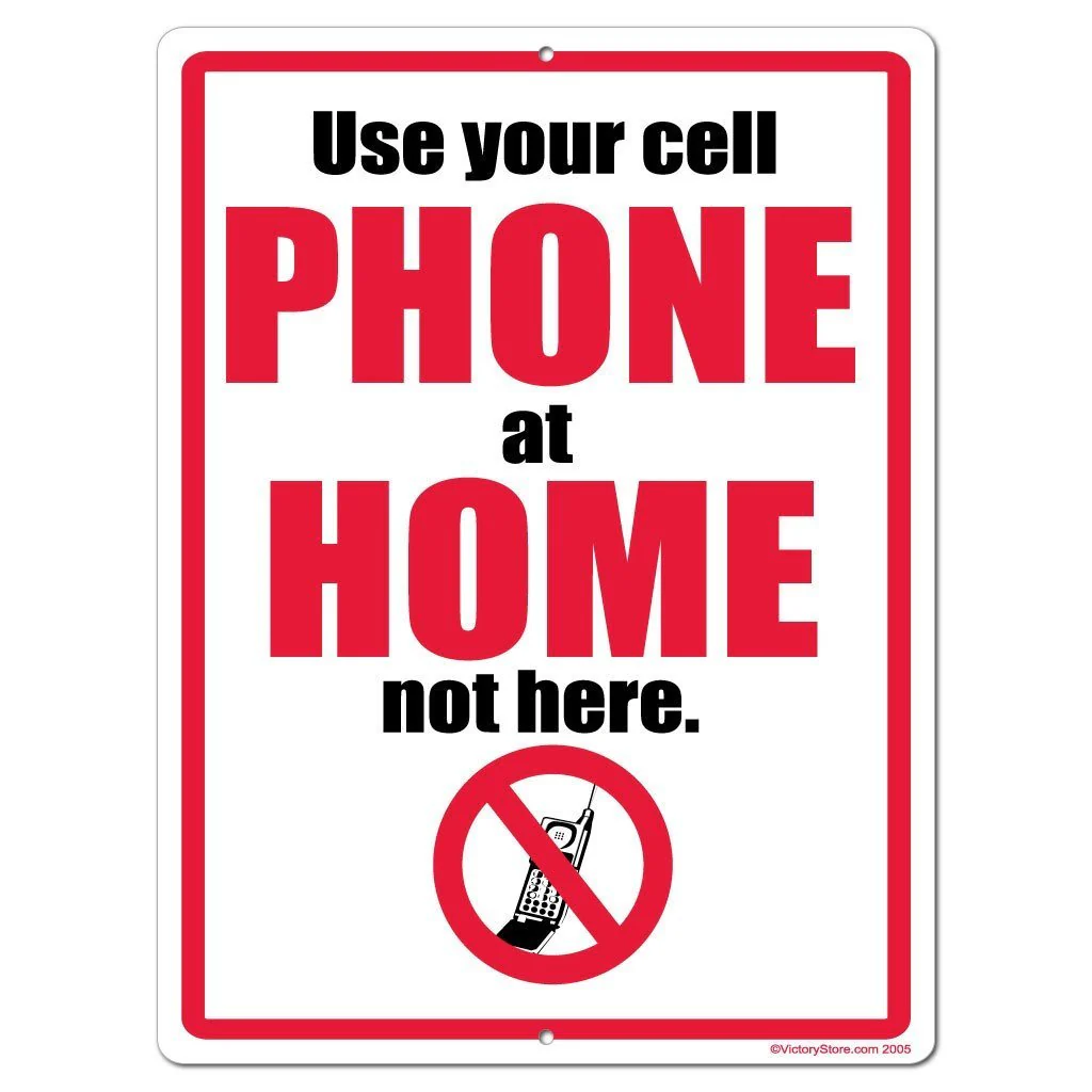 Use Your Cell Phone at Home Not Here Sign or Sticker - Image 3