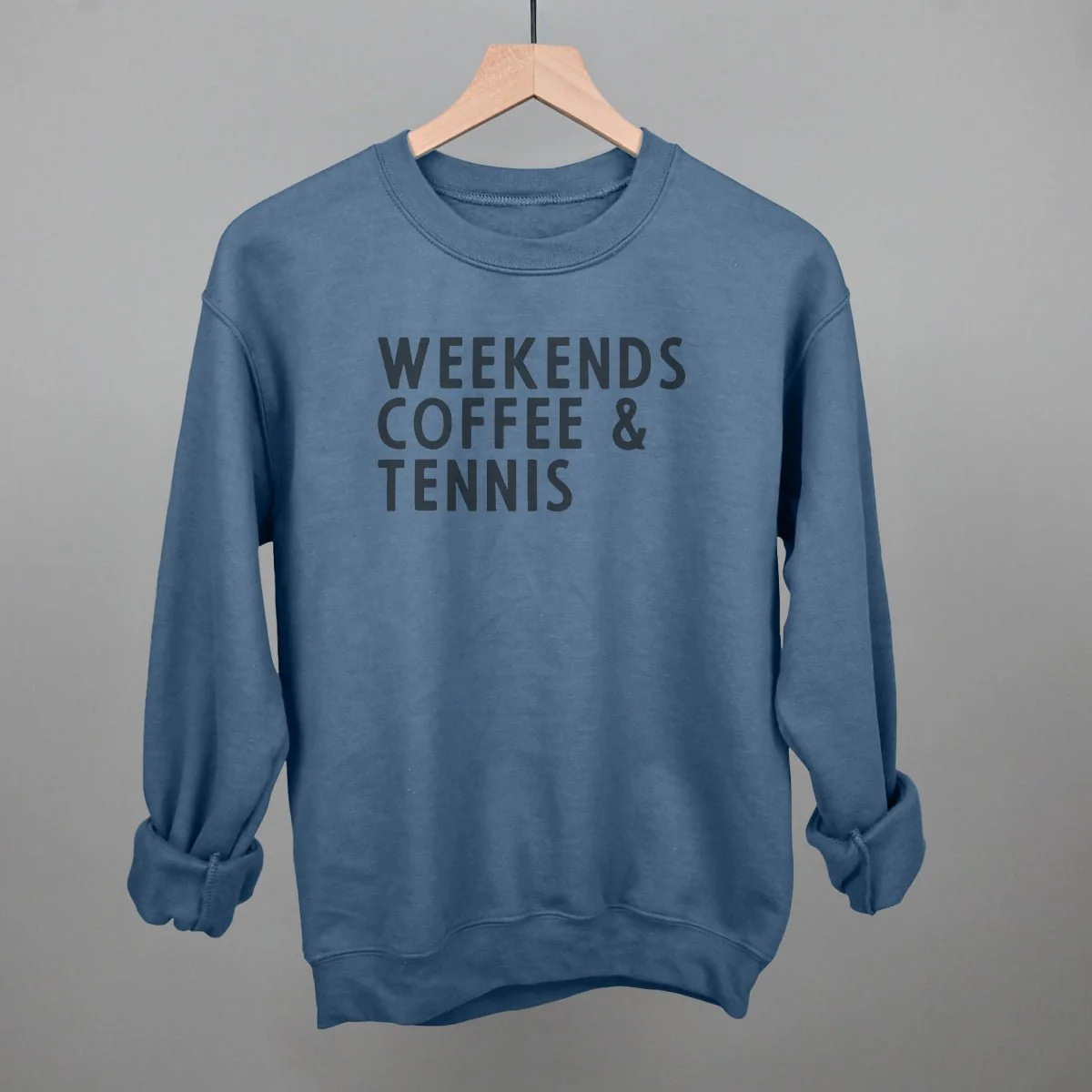 Weekends Coffee & Tennis Sweatshirt - Image 11